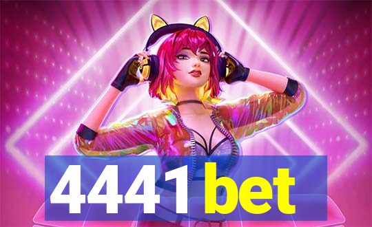 4441 bet